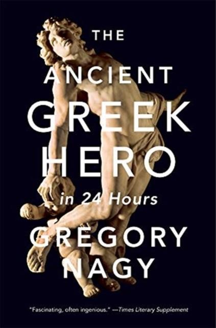 THE ANCIENT GREEK HERO IN 24 HOURS