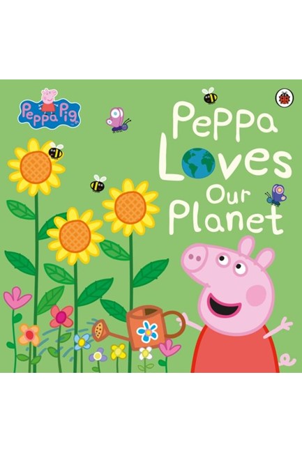 PEPPA PIG-PEPPA LOVES OUR PLANET