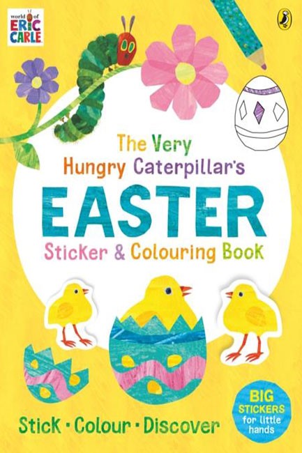 THE VERY HUNGRY CATERPILLAR'S EASTER STICKER AND COLOURING BOOK
