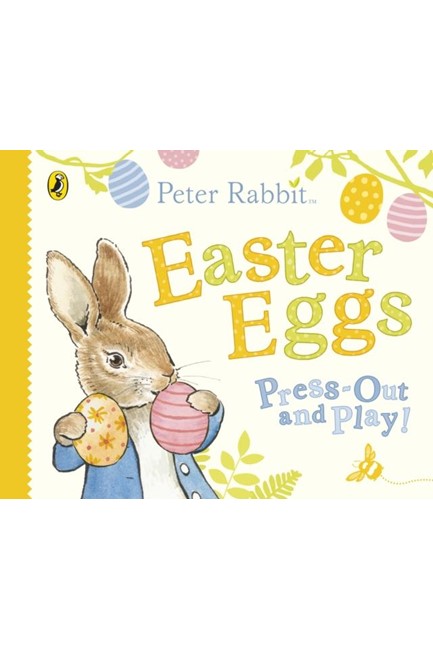 PETER RABBIT EASTER EGGS PRESS OUT AND PLAY