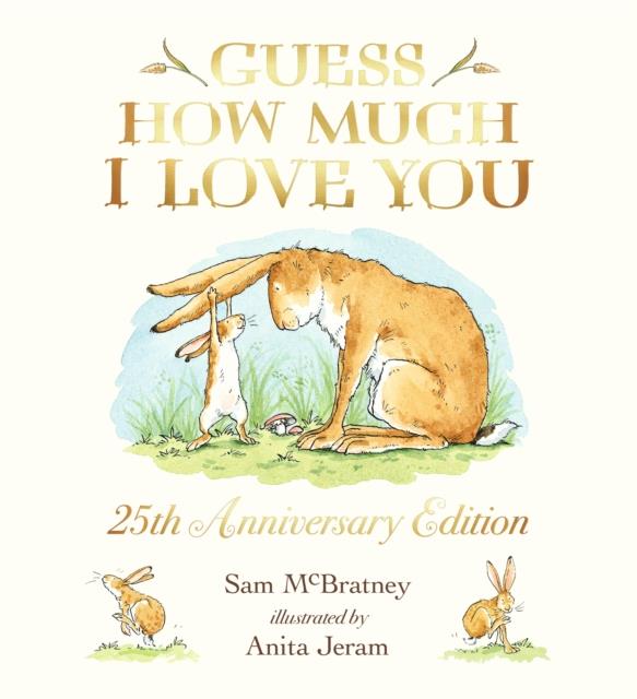 GUESS HOW MUCH I LOVE YOU