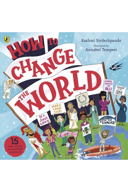 HOW TO CHANGE THE WORLD