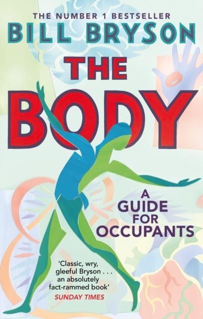THE BODY-A GUIDE FOR OCCUPANTS