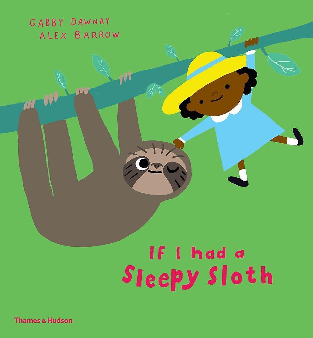 IF I HAD A SLEEPY SLOTH