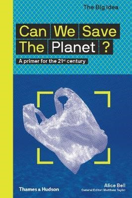 CAN WE SAVE THE PLANET?