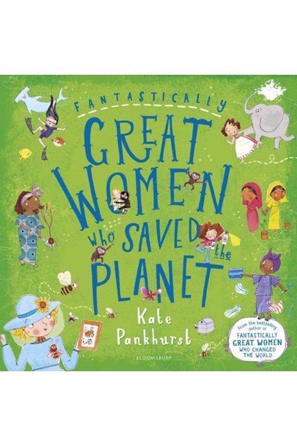 FANTASTICALLY GREAT WOMEN WHO SAVED THE PLANET