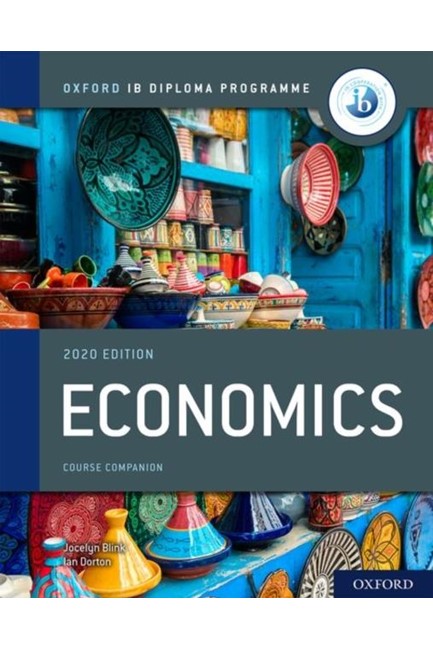 IB DIPLOMA ECONOMICS COURSE COMPANION-2020 EDITION