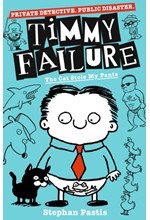 TIMMY FAILURE 6 THE CAT STOLE MY PANTS