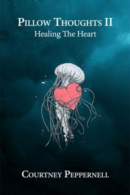 PILLOW THOUGHTS 2-HEALING THE HEART