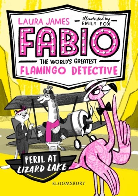 FABIO THE WORLD'S GREATEST FLAMINGO DETECTIVE: PERIL AT LIZARD LAKE