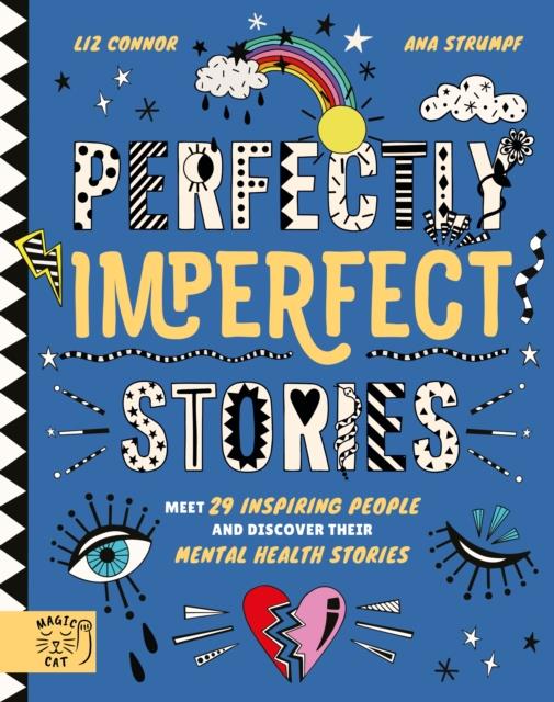 PERFECTLY IMPERFECT STORIES: MEET 29 INSPIRING PEOPLE AND DISCOVER THEIR MENTAL HEALTH STORIES