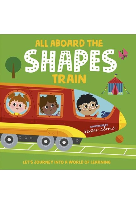ALL ABOARD THE SHAPES TRAIN