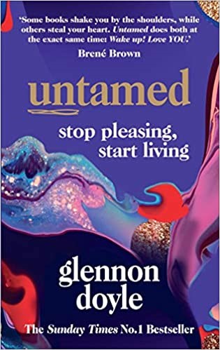 UNTAMED-STOP PLEASING START LEAVING