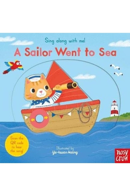 SING ALONG WITH ME! A SAILOR WENT TO SEA