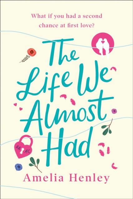 THE LIFE WE ALMOST HAD