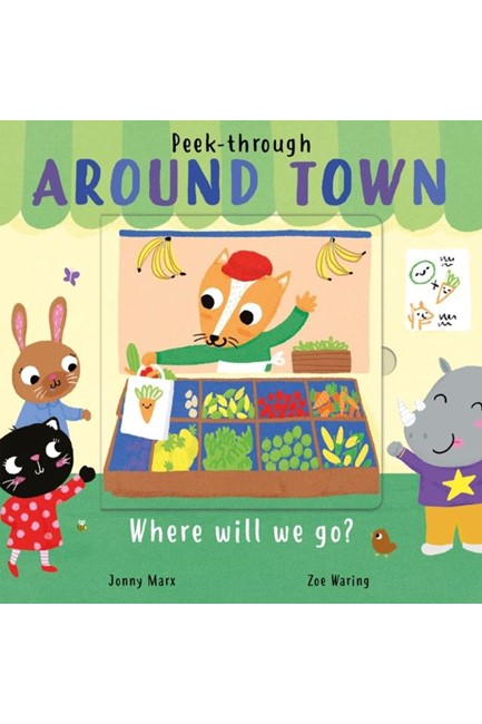 PEEK THROUGH-AROUND TOWN