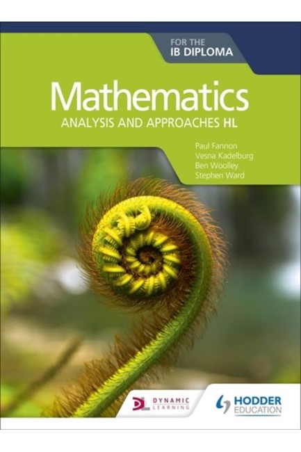 MATHEMATICS FOR THE IB DIPLOMA: ANALYSIS AND APPROACHES HL