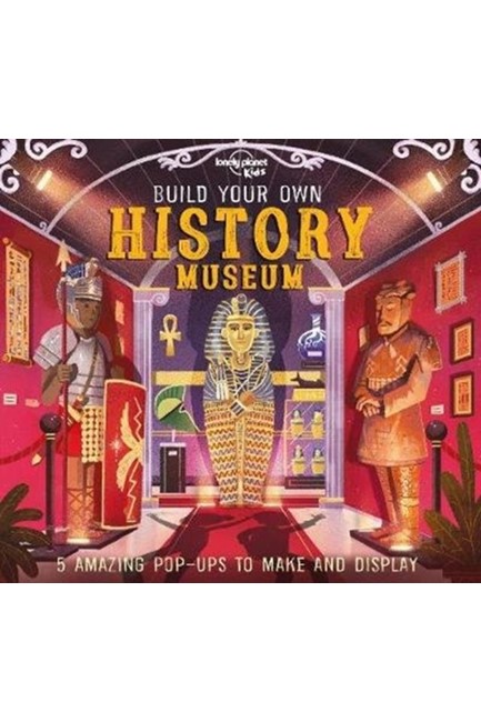 BUILD YOUR OWN HISTORY MUSEUM