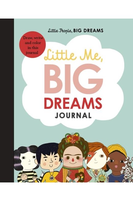 LITTLE PEOPLE BIG DREAMS JOURNAL