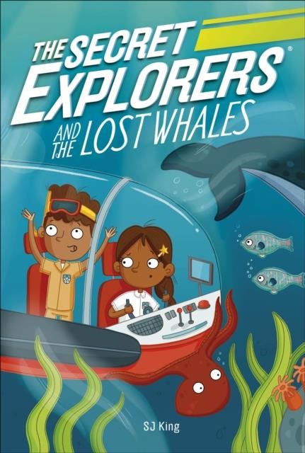 THE SECRET EXPLORERS AND THE LOST WHALES
