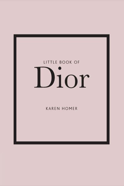 LITTLE BOOK OF DIOR
