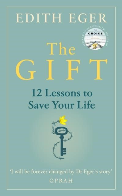 THE GIFT : 12 LESSONS TO SAVE YOUR LIFE
