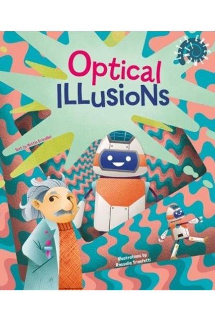 OPTICAL ILLUSIONS- LET'S EXPERIMENT!