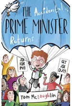 THE ACCIDENTAL PRIME MINISTER RETURNS