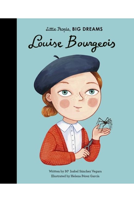 LITTLE PEOPLE BIG DREAMS-LOUISE BOURGEOIS