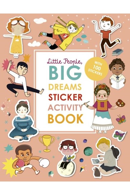 LITTLE PEOPLE BIG DREAMS STICKER ACTIVITY BOOK