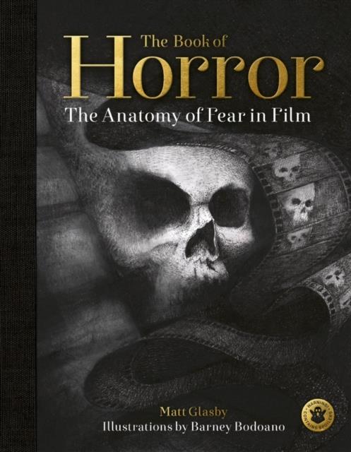 THE BOOK OF HORROR : THE ANATOMY OF FEAR IN FILM