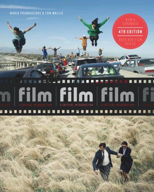 FILM A CRITICAL INTRODUCTION 4TH EDITION PB