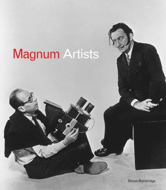 MAGNUM ARTISTS : WHEN GREAT PHOTOGRAPHERS MEET GREAT ARTISTS