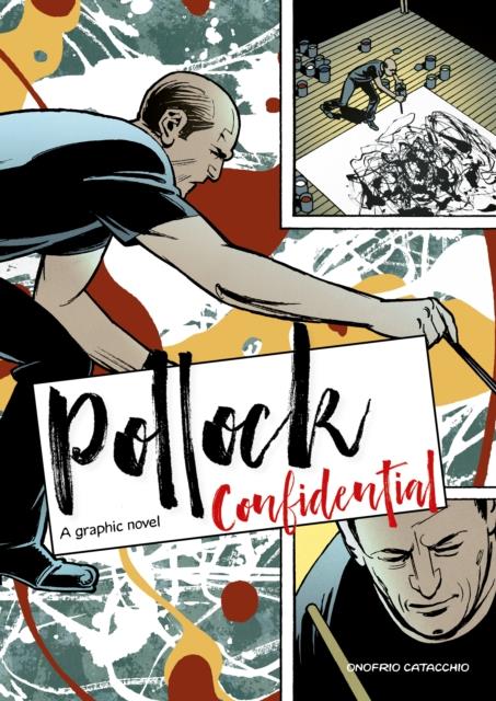 POLLOCK CONFIDENTIAL : A GRAPHIC NOVEL
