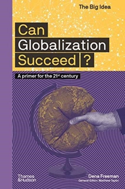 CAN GLOBALIZATION SUCEED?