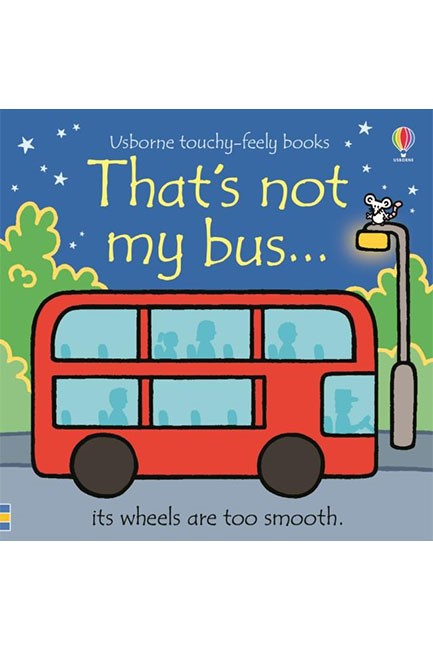 THAT'S NOT MY BUS