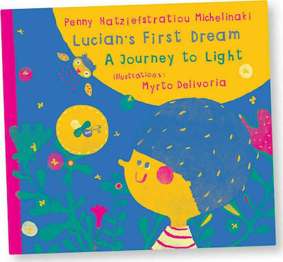 LUCIAN' S FIRST DREAM. A JOURNEY TO LIGHT