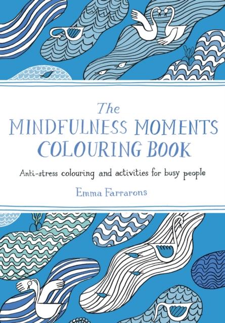 THE MINDFULNESS MOMENTS COLOURING BOOK | Evripidis.gr
