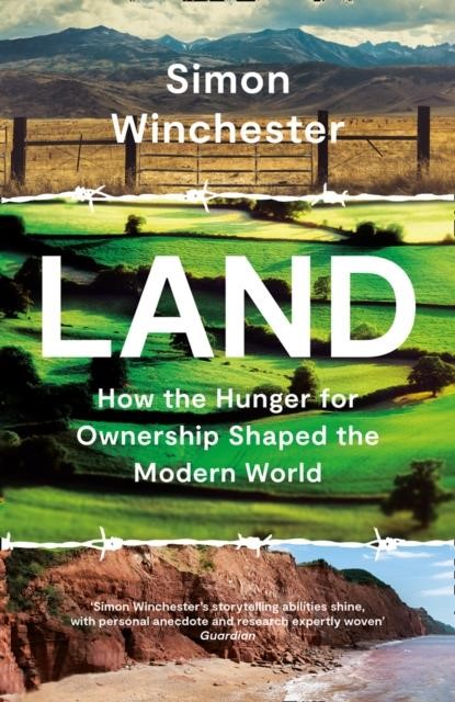 LAND -HOW THE HUNGER FOR OWNERSHIP SHAPED THE MODERN WORLD TPB