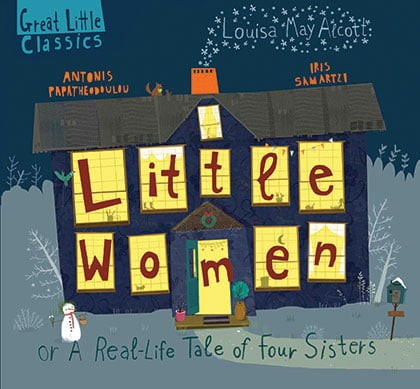 LITTLE WOMEN OR A REAL-LIFE TALE OF FOUR SISTERS