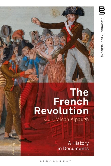 THE FRENCH REVOLUTION-A HISTORY IN DOCUMENTS