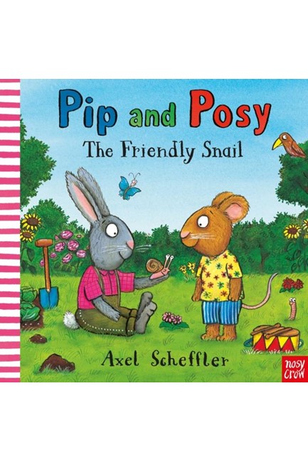 PIP AND POSY-THE FRIENDLY SNAIL