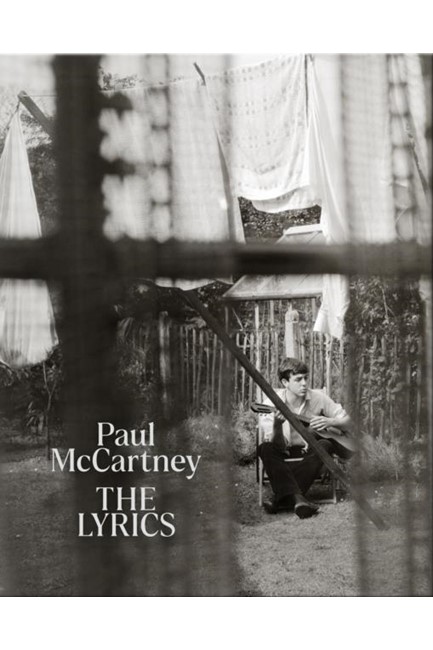 PAUL McCARTNEY -THE LYRICS-1956 TO THE PRESENT