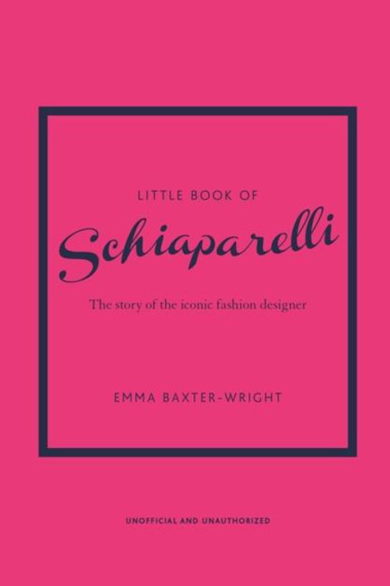 LITTLE BOOK OF SCHIAPARELLI
