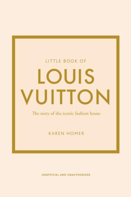 LITTLE BOOK OF LOUIS VUITTON