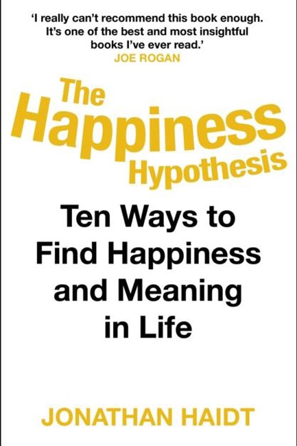 THE HAPPINESS HYPOTHESIS-TEN WAYS TO FIND HAPPINESS AND MEANING IN LIFE PB