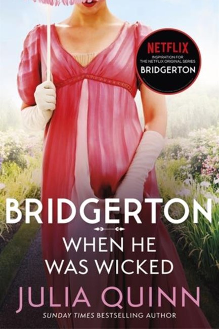 BRIDGERTON 6-WHEN HE WAS WICKED