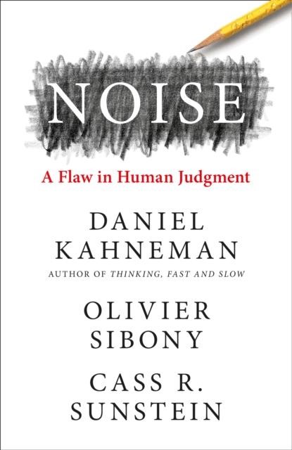 NOISE-A FLAW IN HUMAN JUDGEMENT TPB