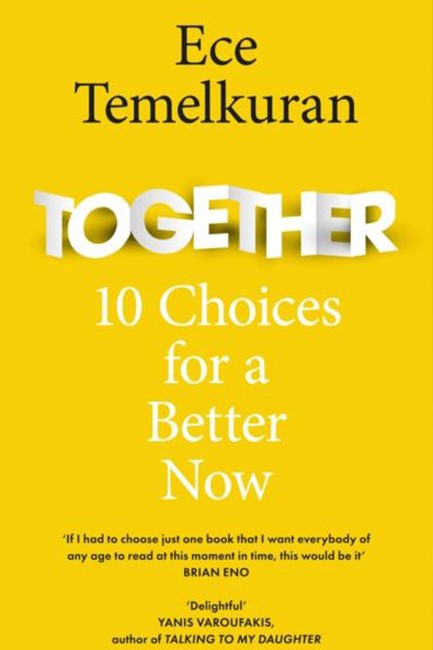 TOGETHER-10 CHOICES FOR A BETTER NOW