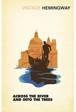 ACROSS THE RIVER AND INTO THE TREES